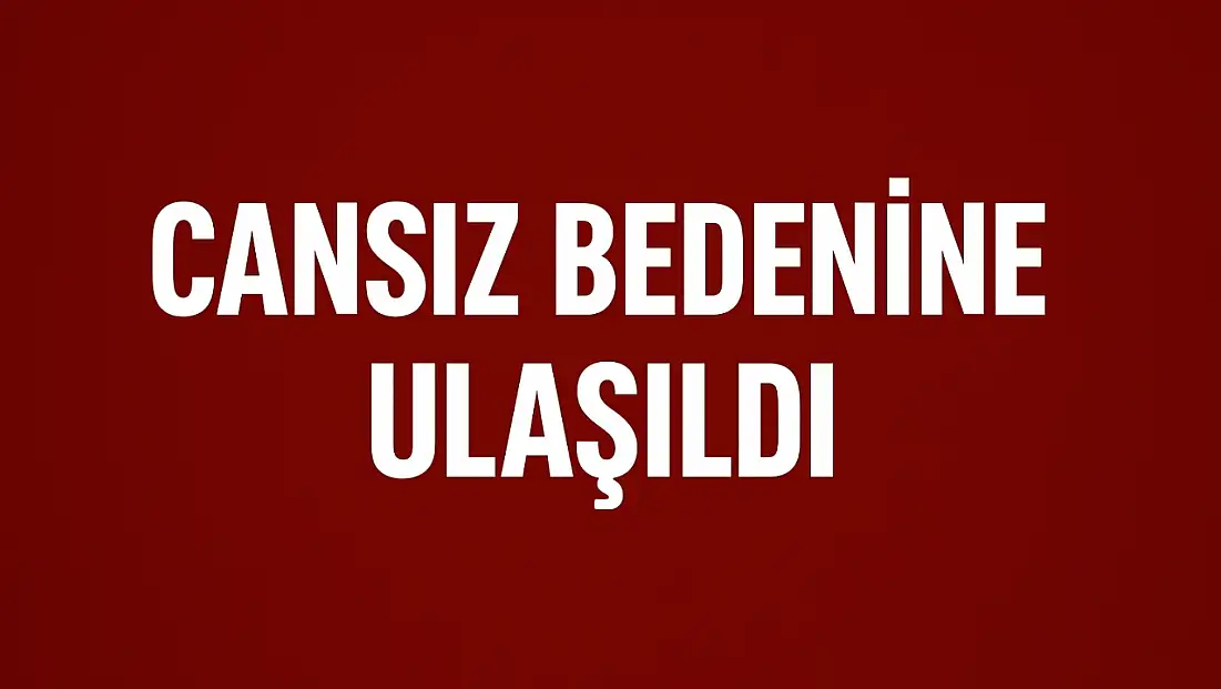 Kayıp kadından acı haber geldi