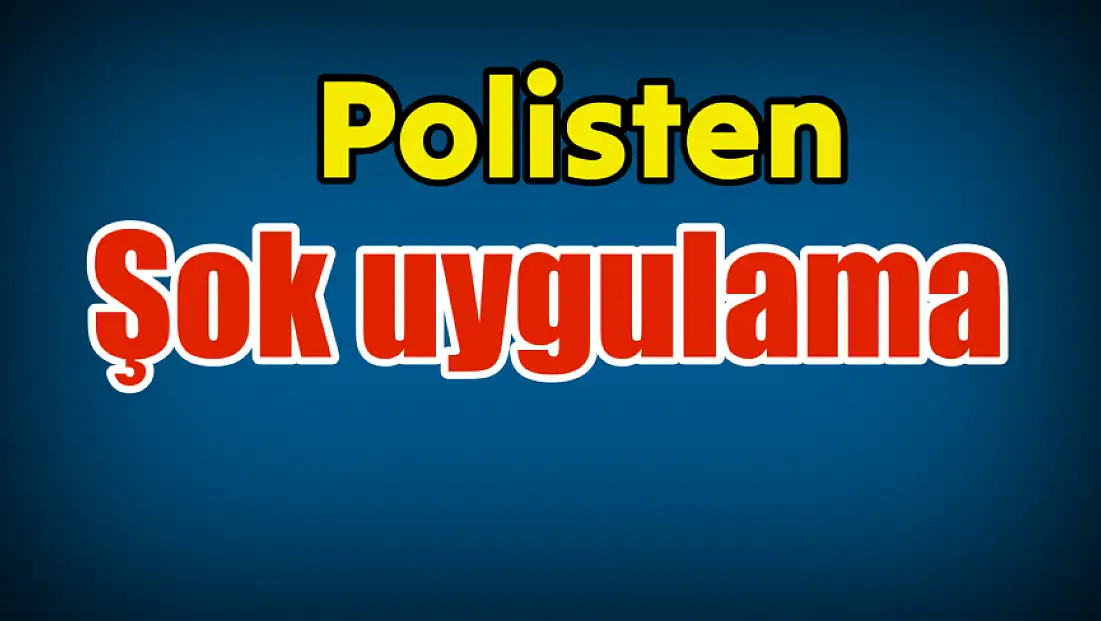 Yunus Timlerinden Şok Uygulama