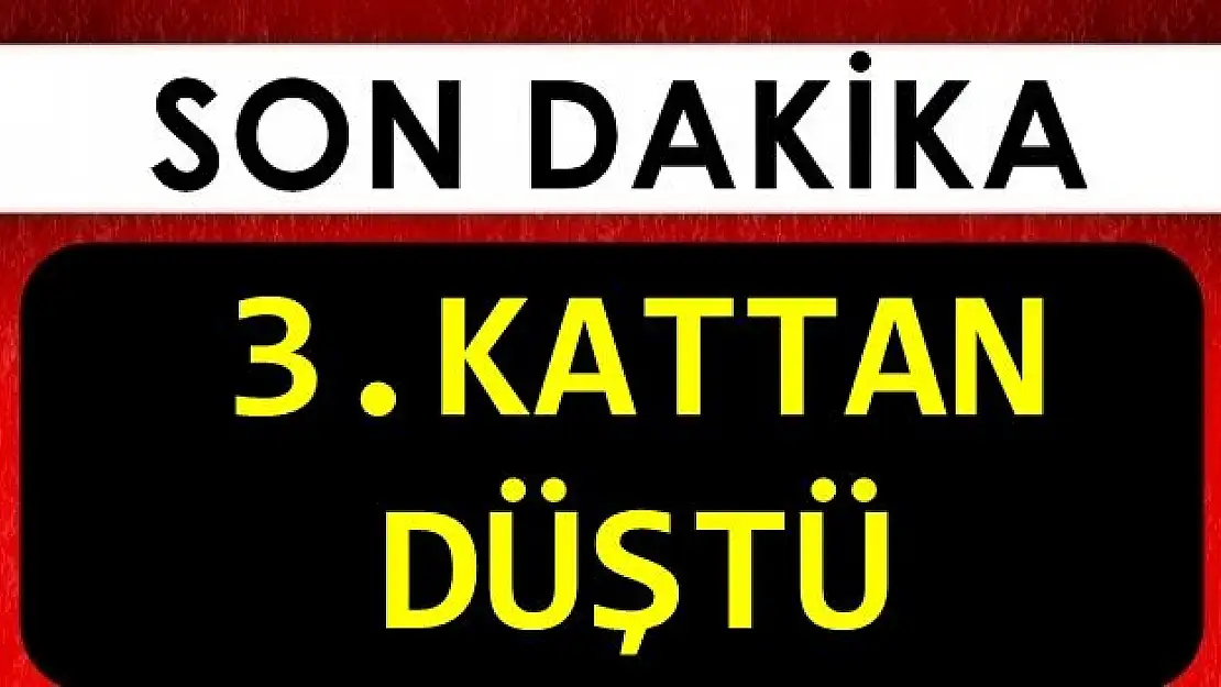 1 Yaşındaki Bebek 3. Kattan Düştü