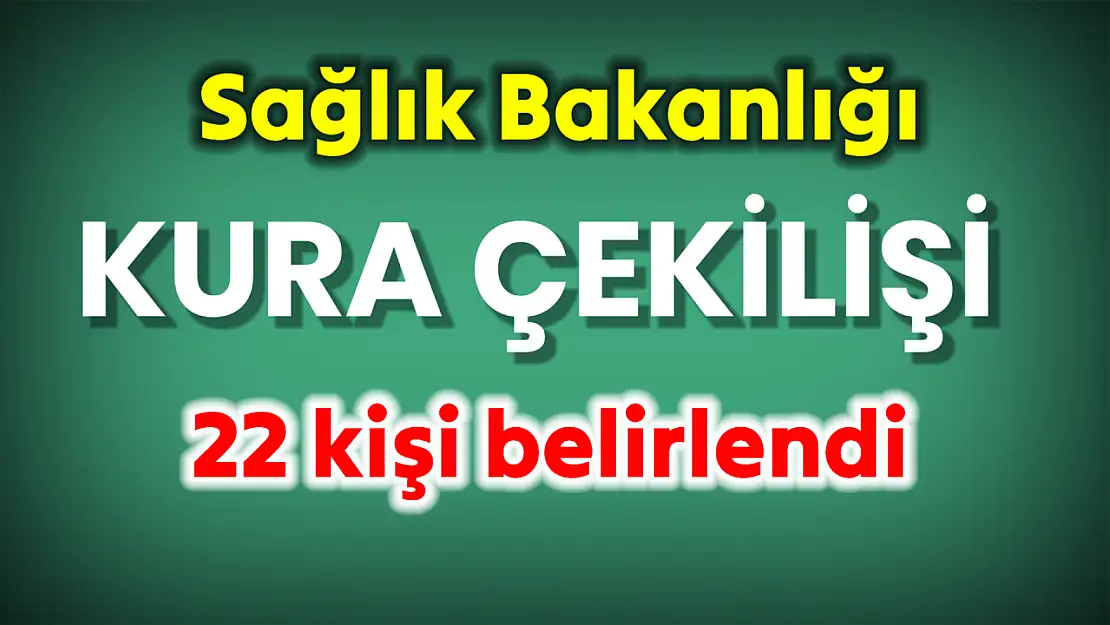 22 işçi için kura çekildi