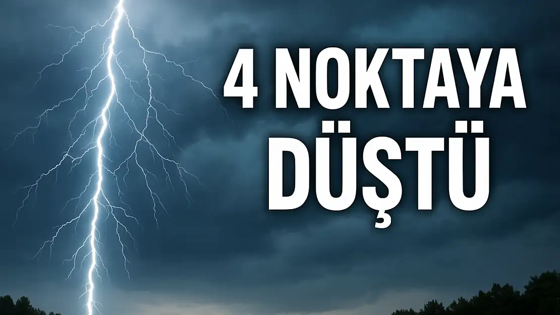 4 noktaya düştü