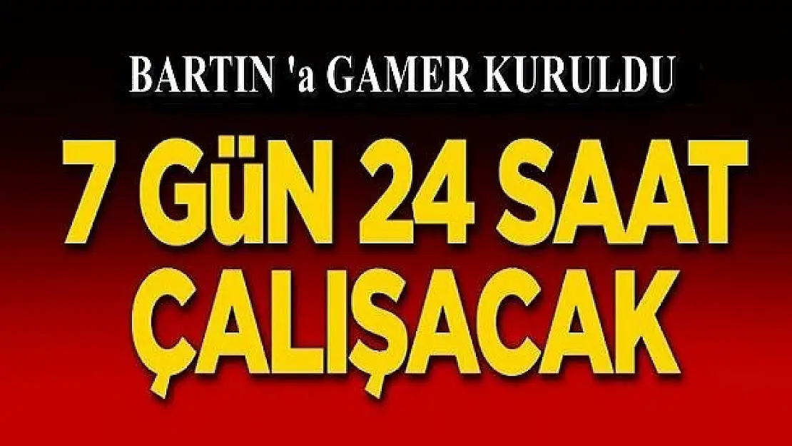 7 Gün 24 Saat Çalışacak