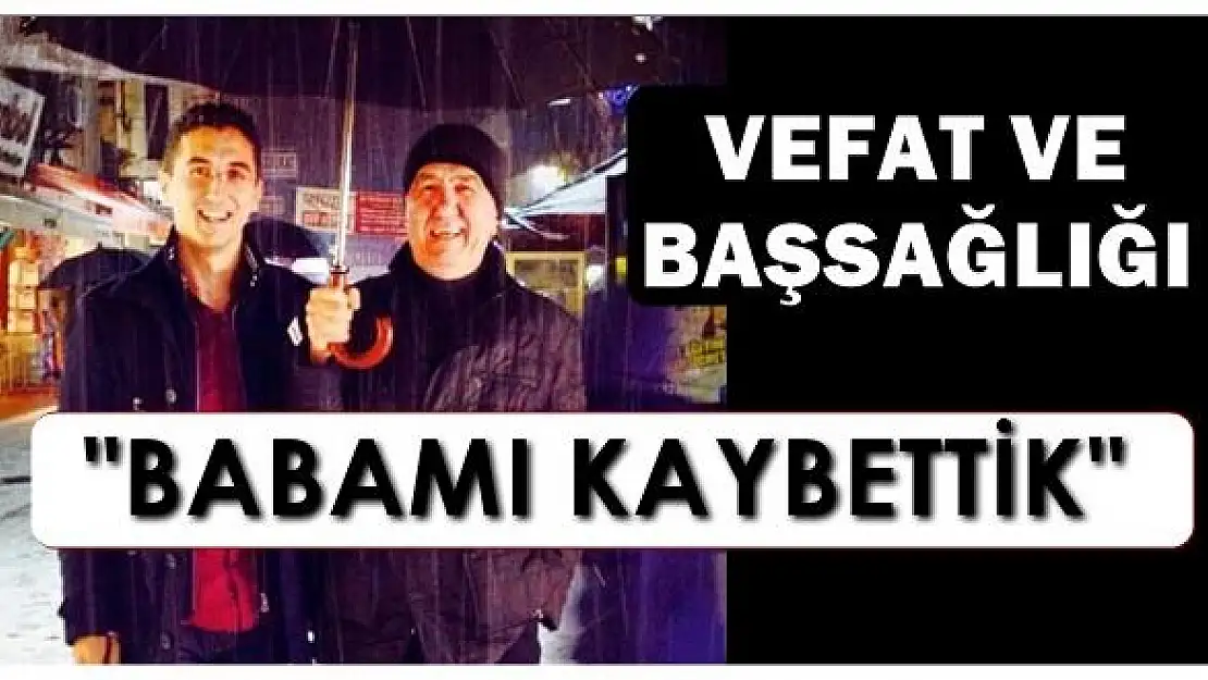 Acı haberi oğlu duyurdu