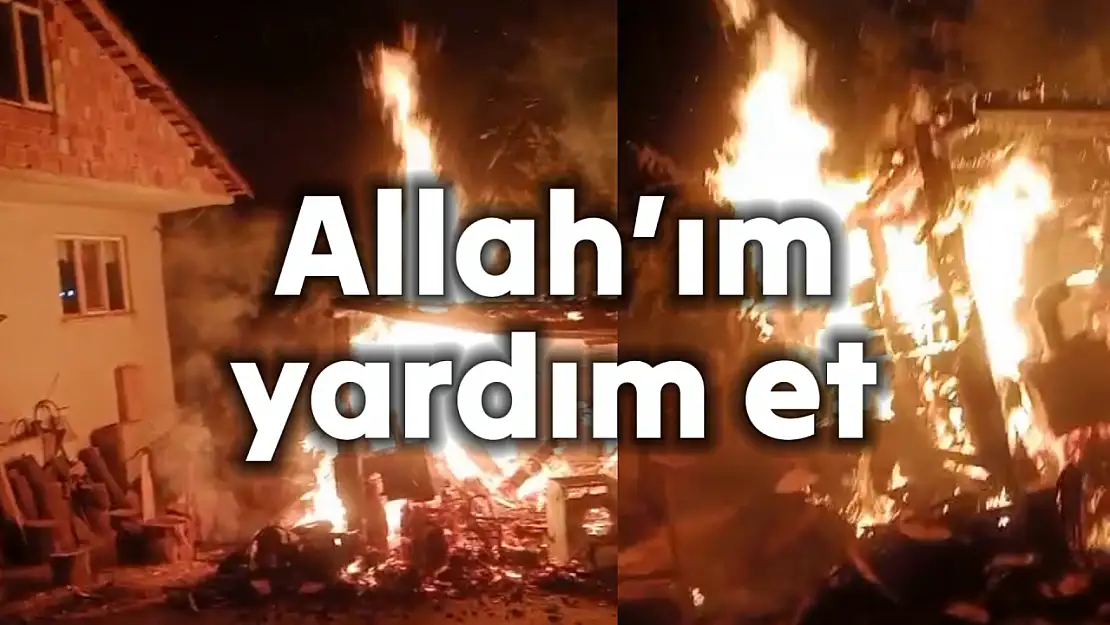 Alevler karşısında çaresiz kalıp yalvardı