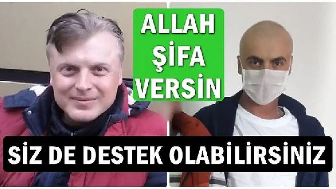 Amansız hastalığın pençesinde yaşam mücadelesi veriyor