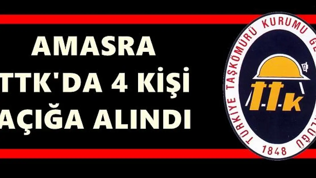 Amasra TTK'da 4 kişi açığa alındı