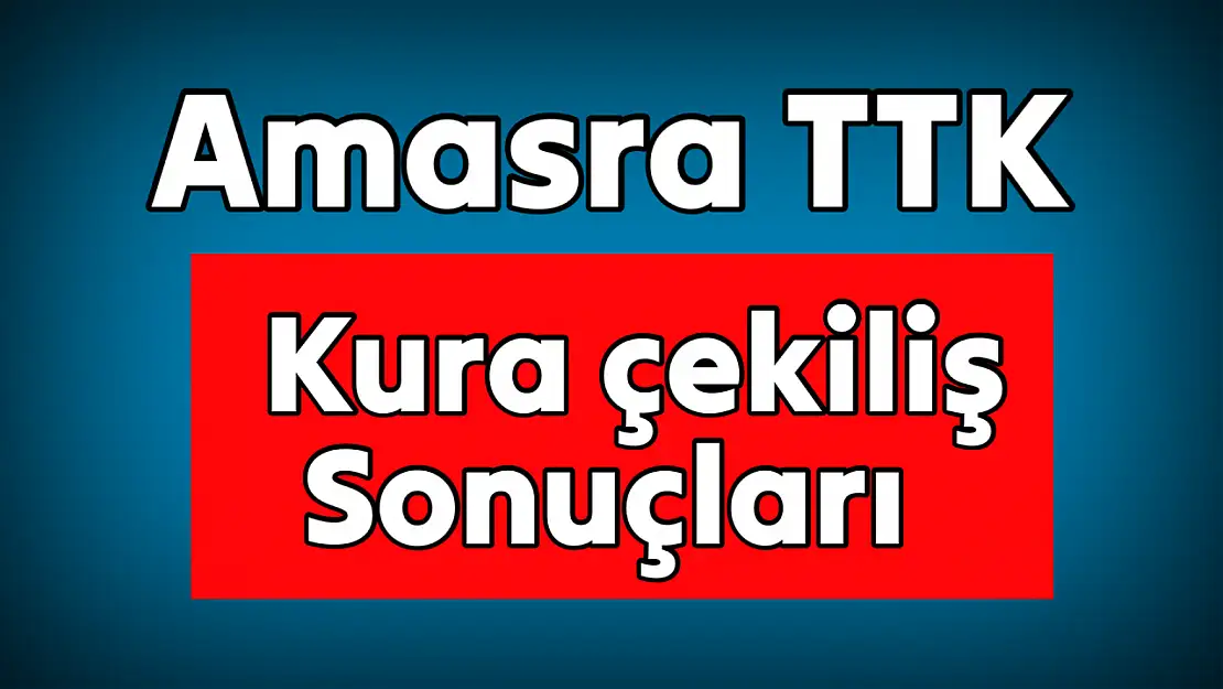 Amasra TTK işçi alımı kura listesi