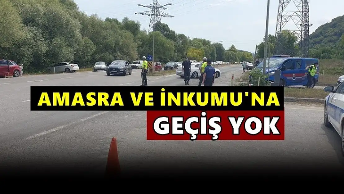 Amasra ve İnkumu araç girişine kapatıldı