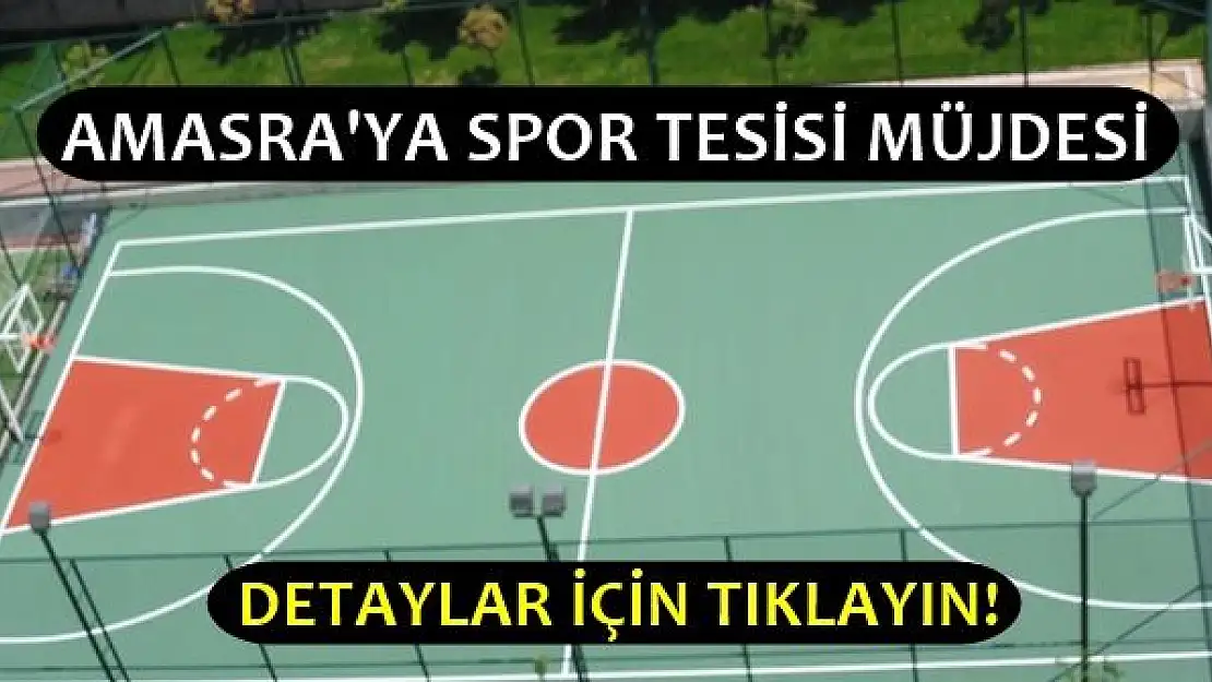 Amasra'ya Spor Tesisi Müjdesi!