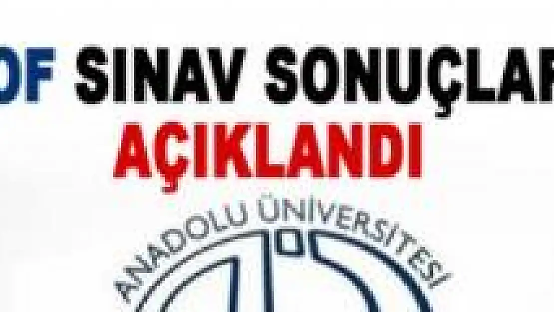 AÖF 6-7 Aralık sınav sonuçları açıklandı!