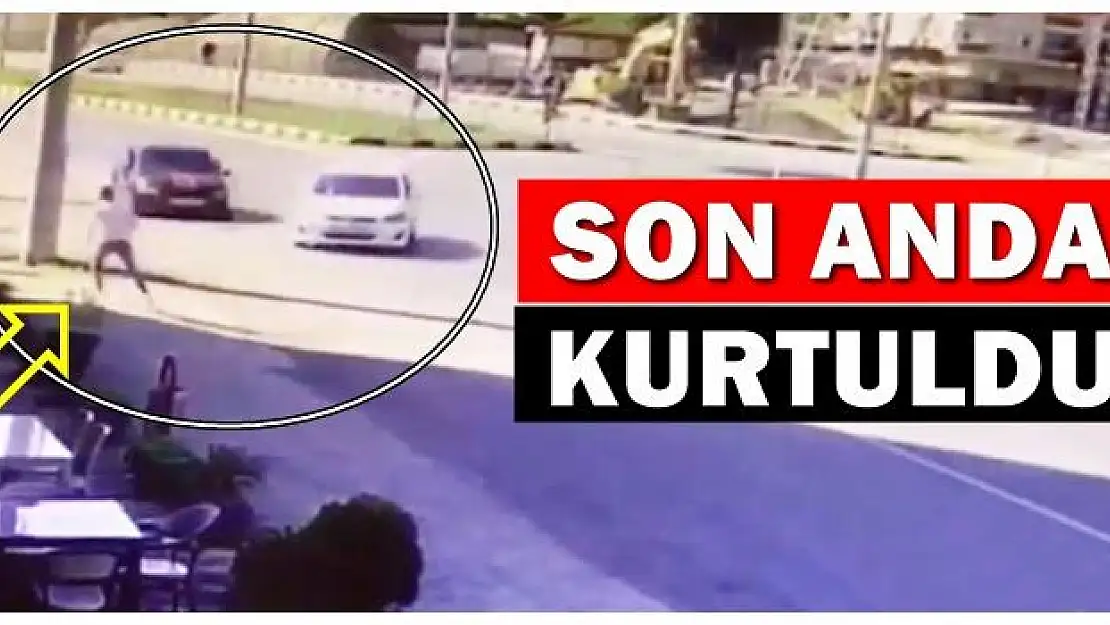 Araçlar çarpıştı, son anda kurtuldu