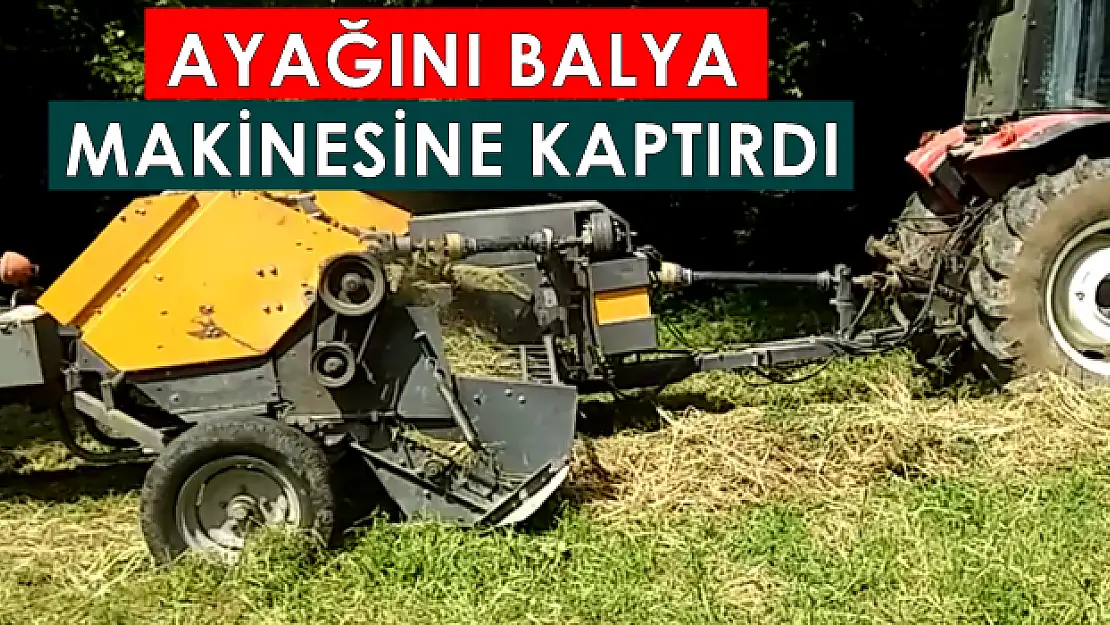 Ayağını Balya Makinesine Kaptırdı