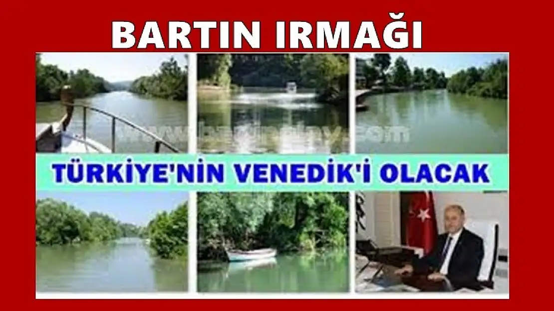 Azizoğlu'ndan Bartın Irmağı İçin Büyük Müjde