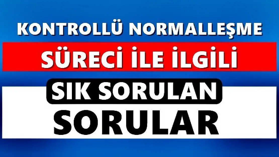 Bakanlık merak edilen soruları cevapladı