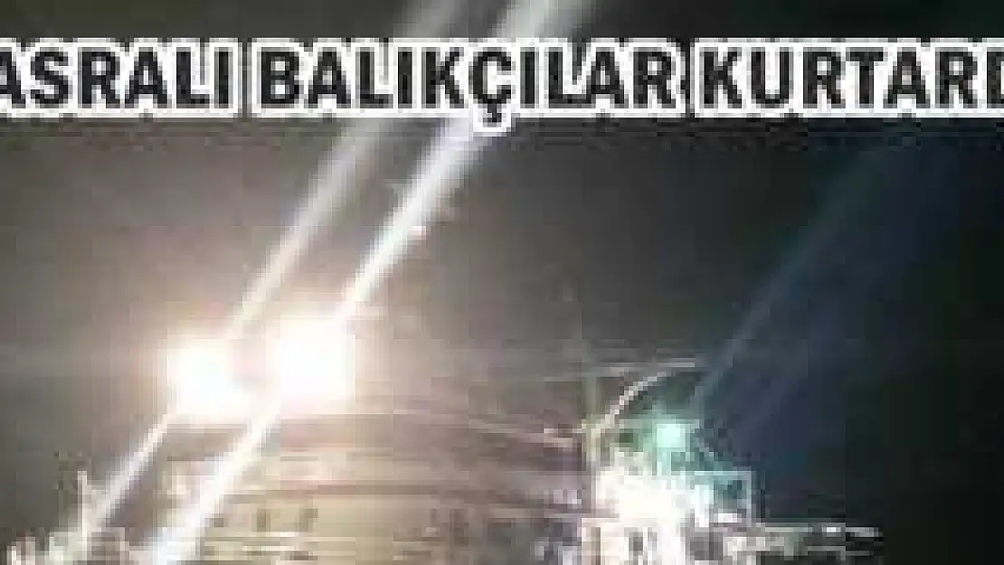 Balığa Çıkan İki Tekne Fırtınaya Yakalandı