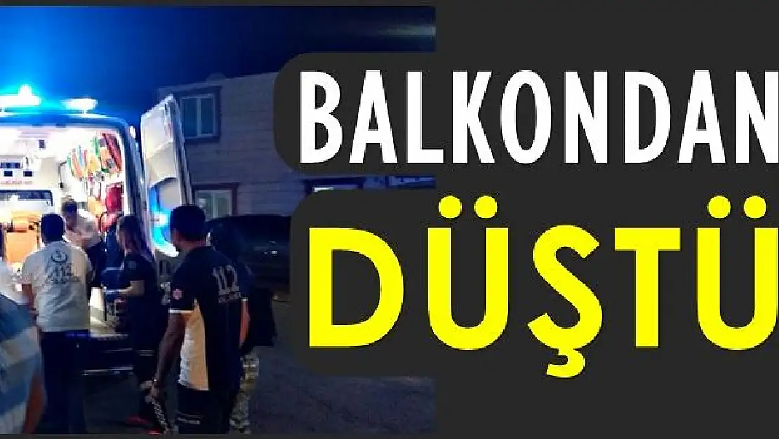 Balkondan Düştü