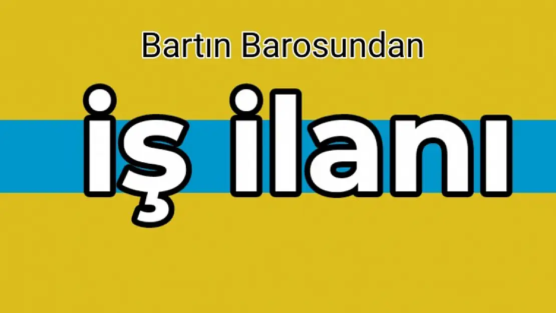 Bartın Barosu personel alacak