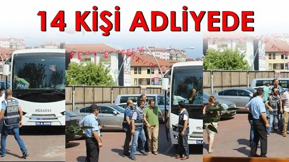 Bartın'da 14 kişi adliyeye çıkartıldı