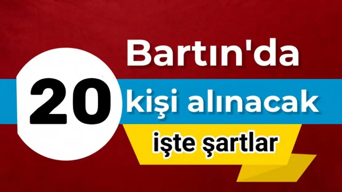 Bartın'da 20 kişiye iş imkanı