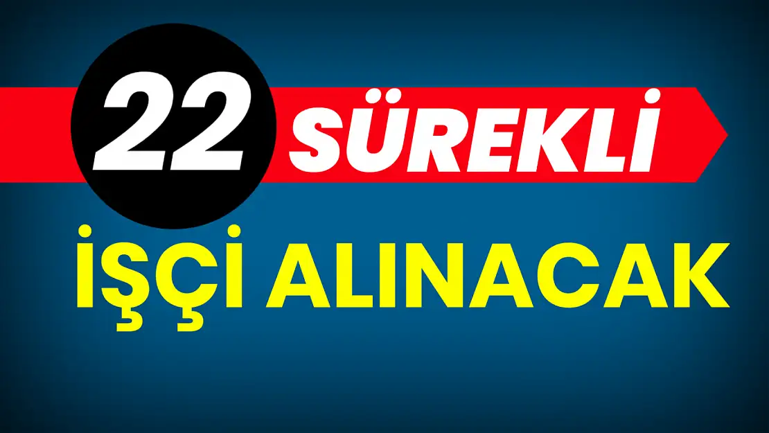 Bartın'da 22 işçi alınacak