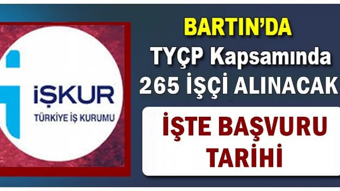 Bartın'da 265 işçi daha alınacak