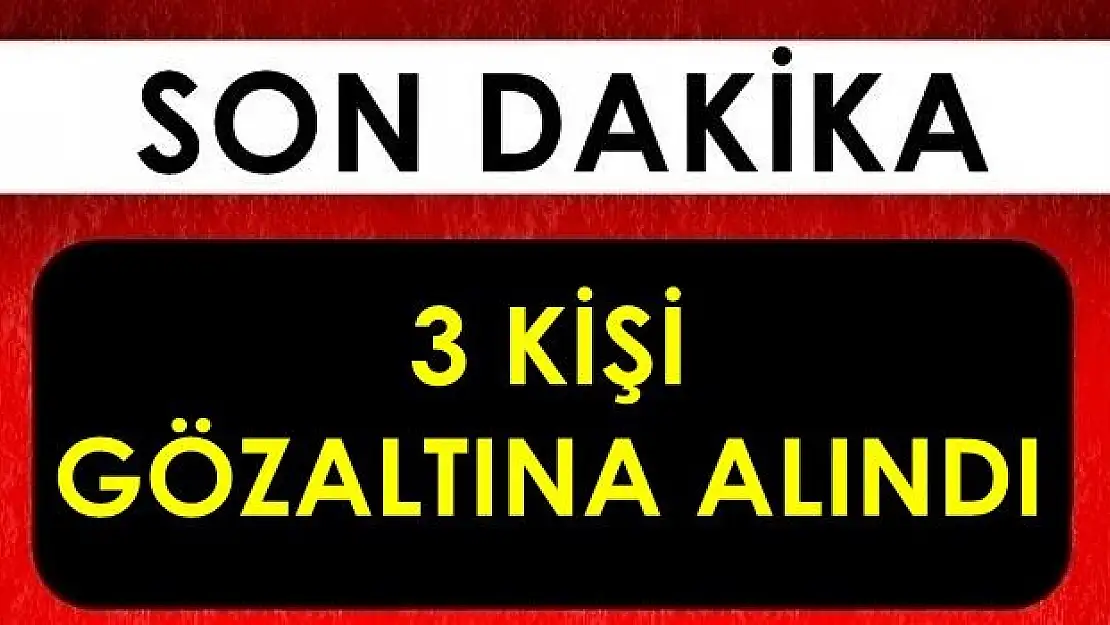 Bartın'da 3 Kişi Gözaltına Alındı!