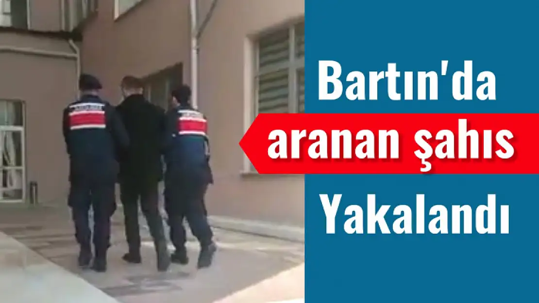 Bartın'da aranan şahıs yakalandı