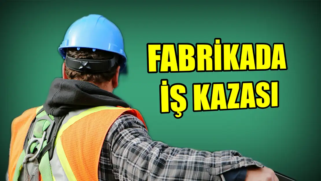 Bartın'da Fabrikada İş Kazası