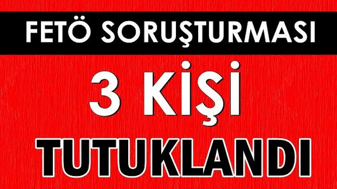 Bartın'da FETÖ'den 3 kişi daha tutuklandı
