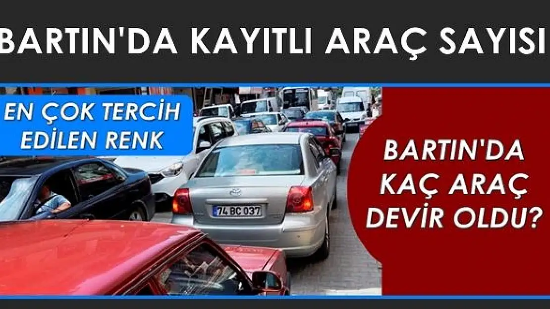 Bartın'da ki araç sayısı hızla artıyor
