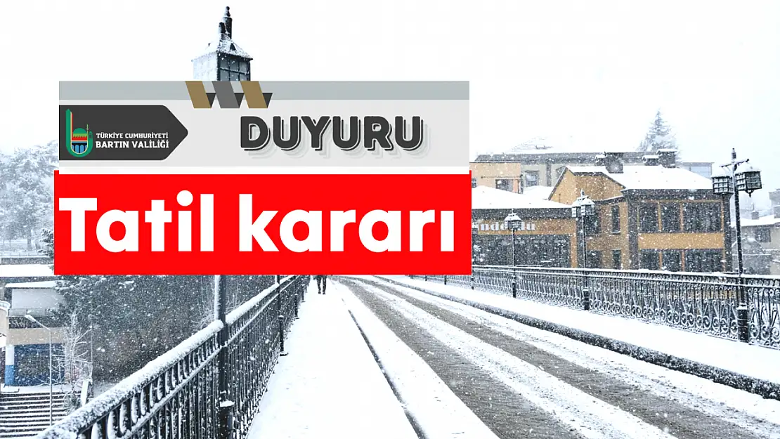 Bartın'da kısmi tatil kararı