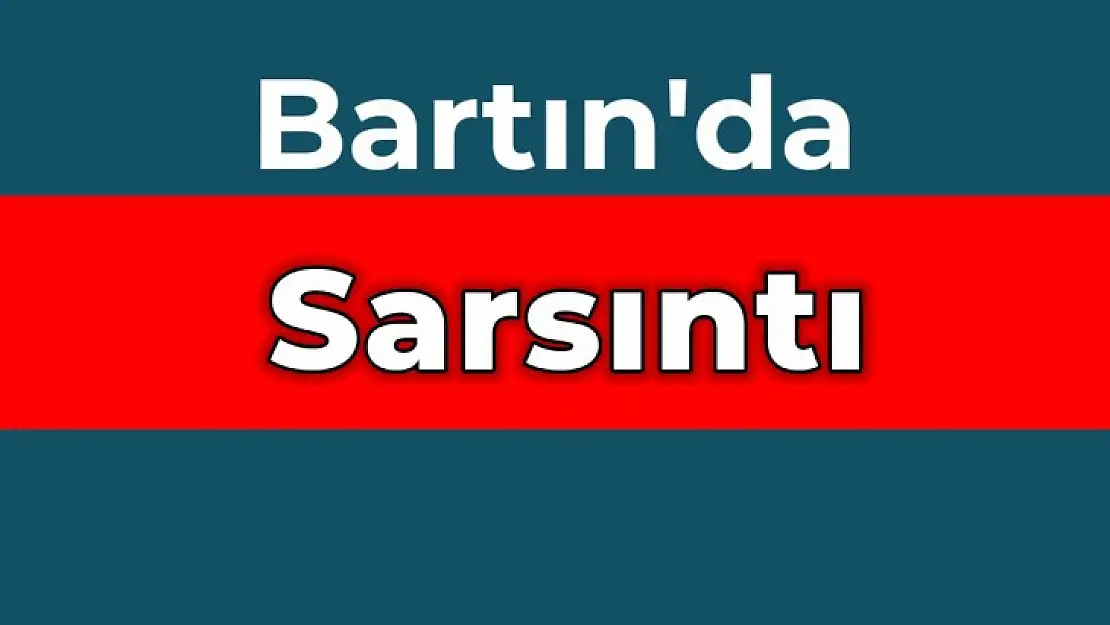 Bartın'da küçük çaplı deprem