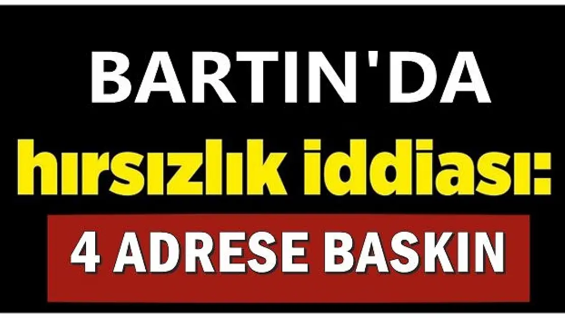 Bartın'da mazot hırsızlarına baskın