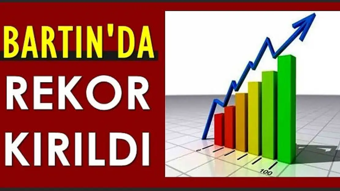 Bartın'da rekor kırıldı