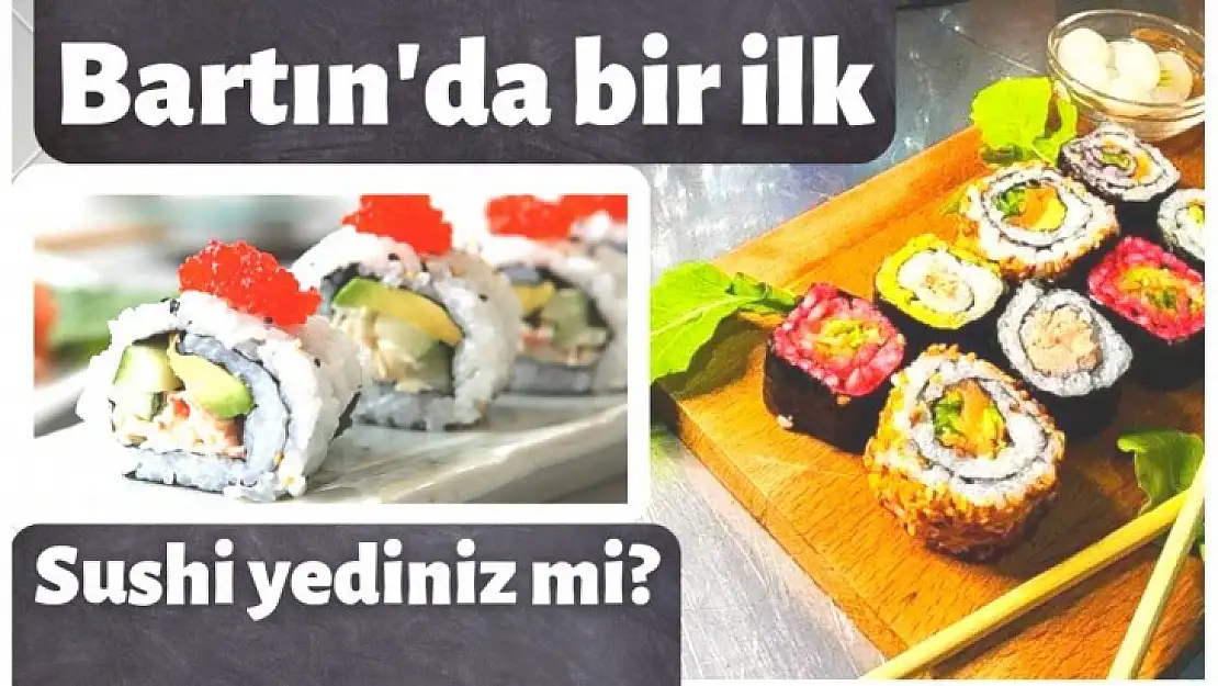 Bartın'da sushi severlere müjde