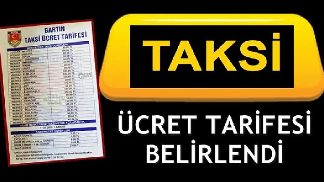 Bartın'da taksi ücret tarifesi belirlendi