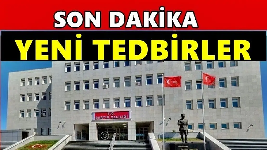 Bartın'da yeni kısıtlamalar geldi