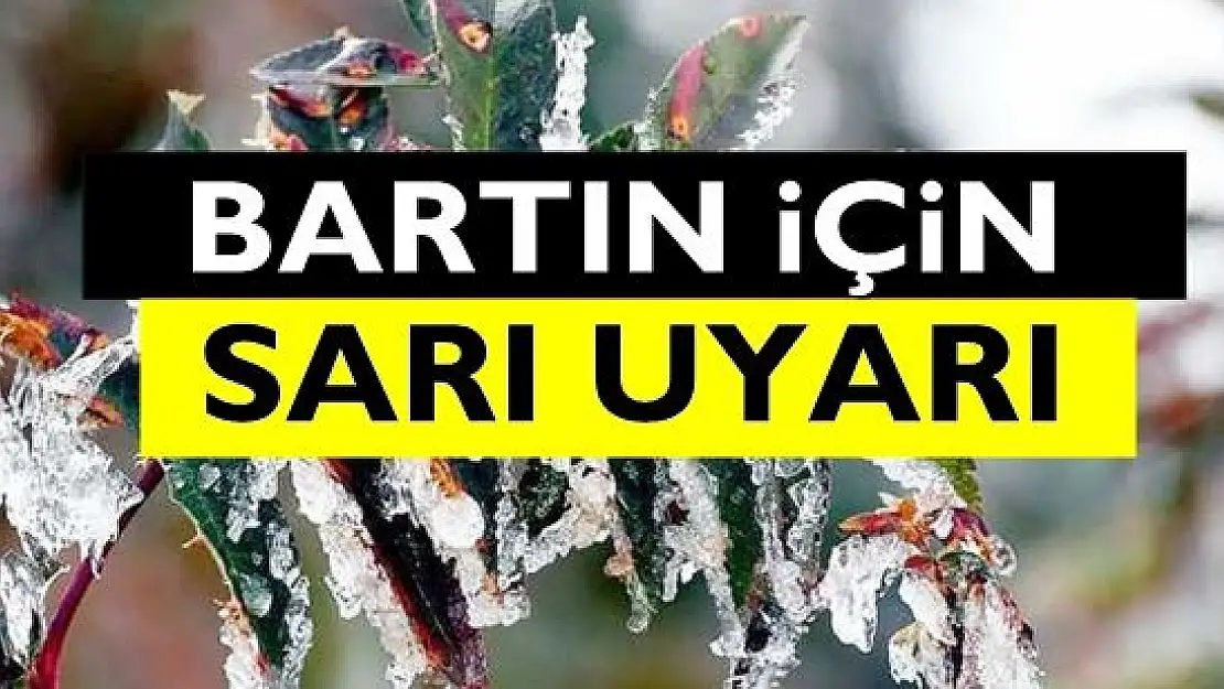 Bartın için sarı uyarı