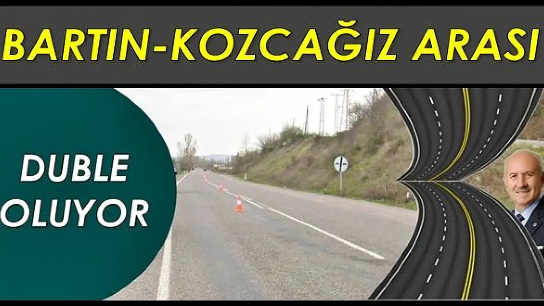 Bartın Kozcağız yolu duble olacak