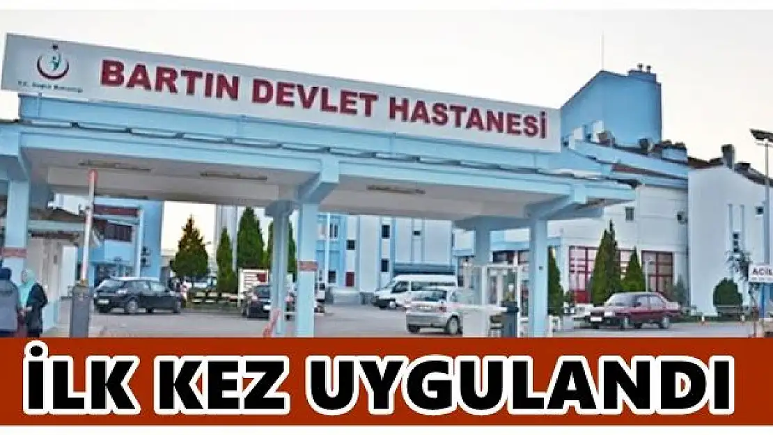 Bartın Pandemi hastanesinde ilk uygulama
