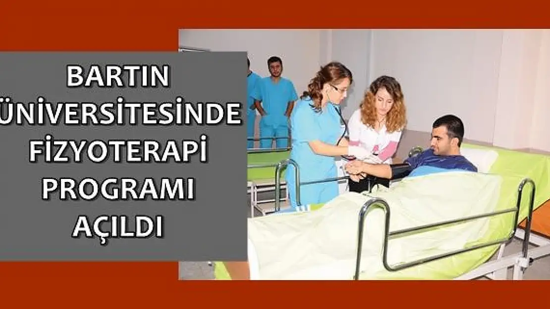 Bartın Üniversitesinde Fizyoterapi Programı Açıldı