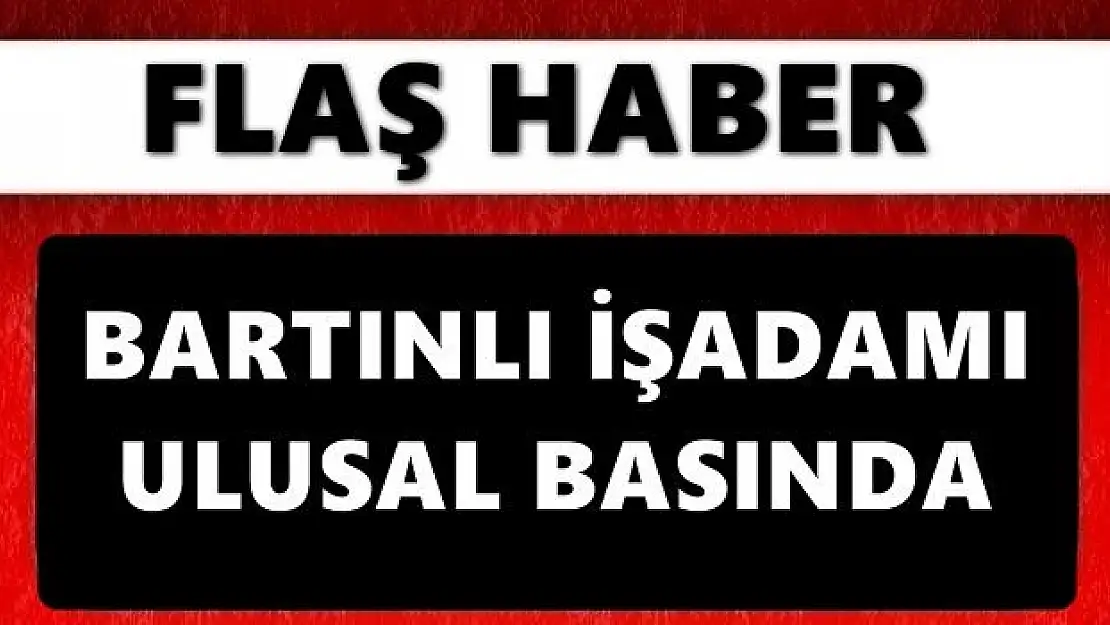 Bartınlı işadamı seçmen kaydı ile gündemde