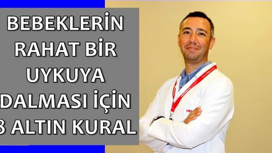Bebeklerin Rahat Bir Uykuya Dalması İçin Sekiz Altın Kural