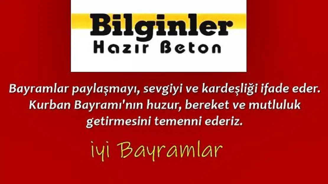 Bilginler Hazır Beton'dan Kurban Bayramı mesajı