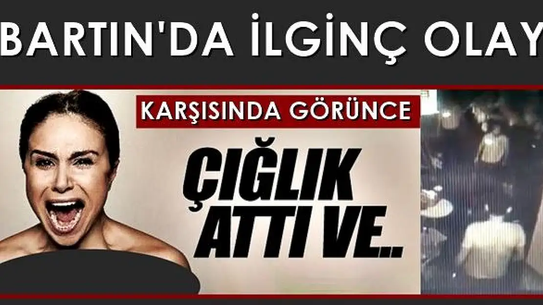 Bir anda karşısında görünce olan oldu