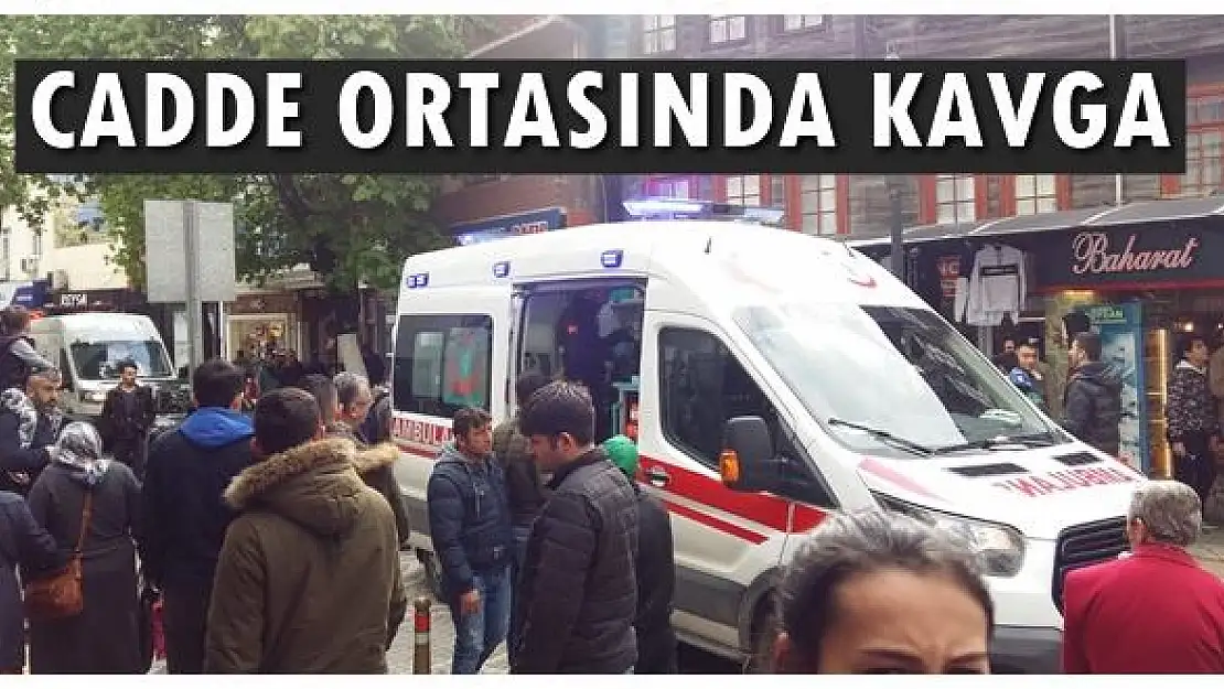 Cadde ortasında kavga çıktı