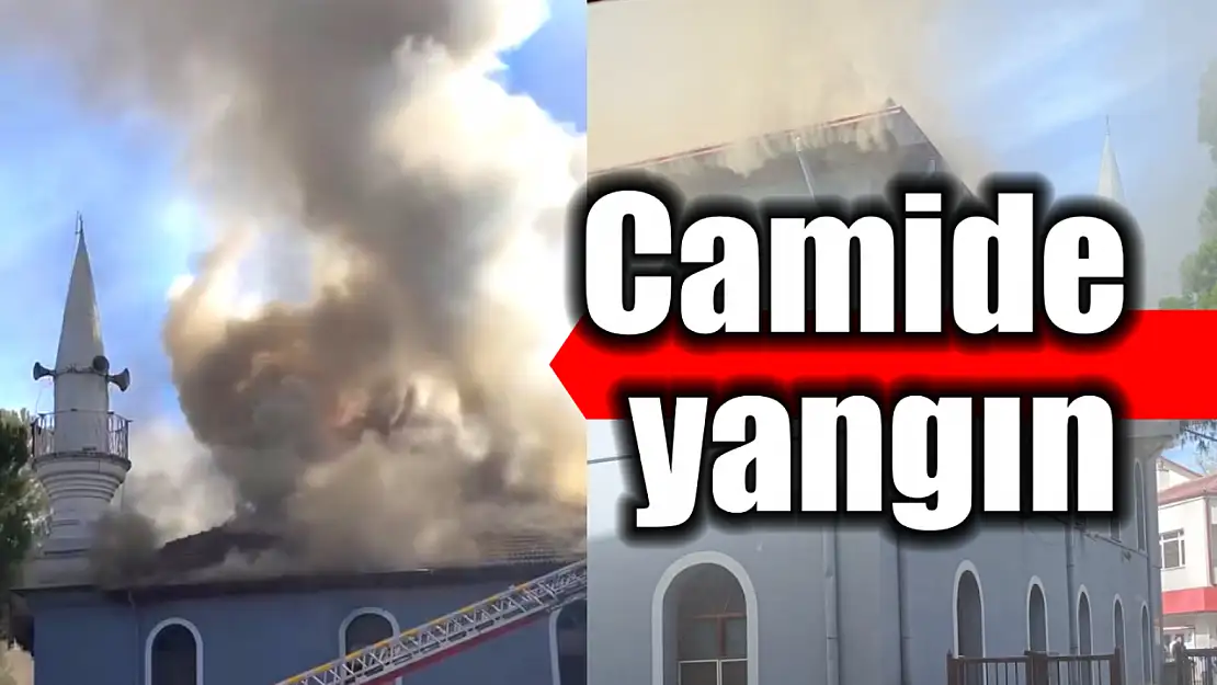 Camide yangın çıktı