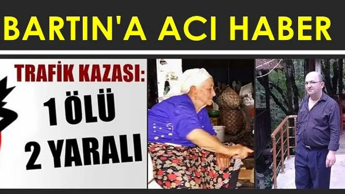 Cenazeye gelirken feci kaza: 1 ölü, 2 yaralı