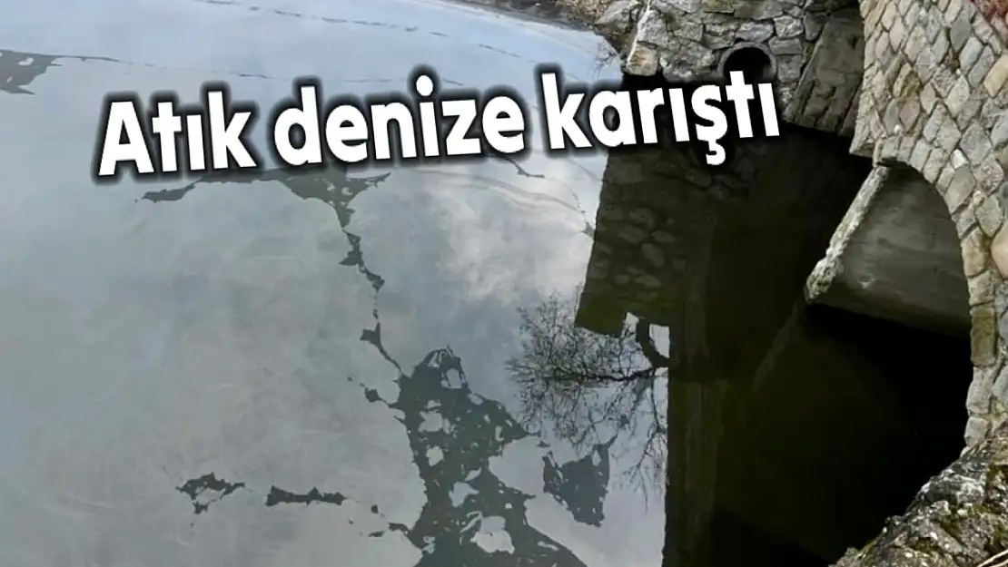 Deredeki kirlilik Denize karıştı