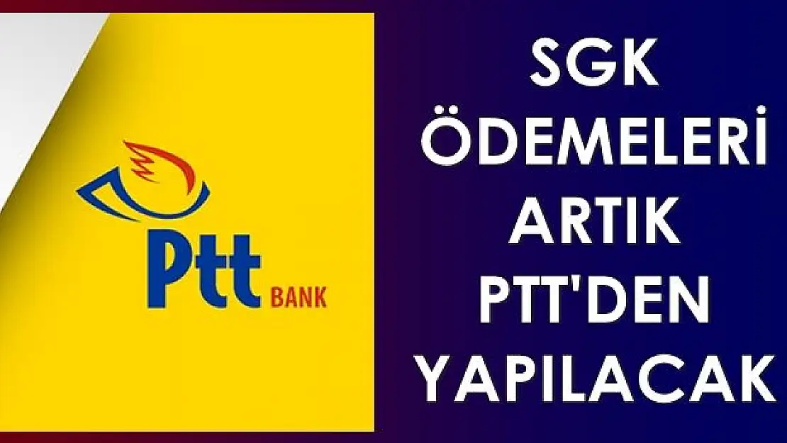 Dikkat! Artık o ödemeler PTT'den alınacak